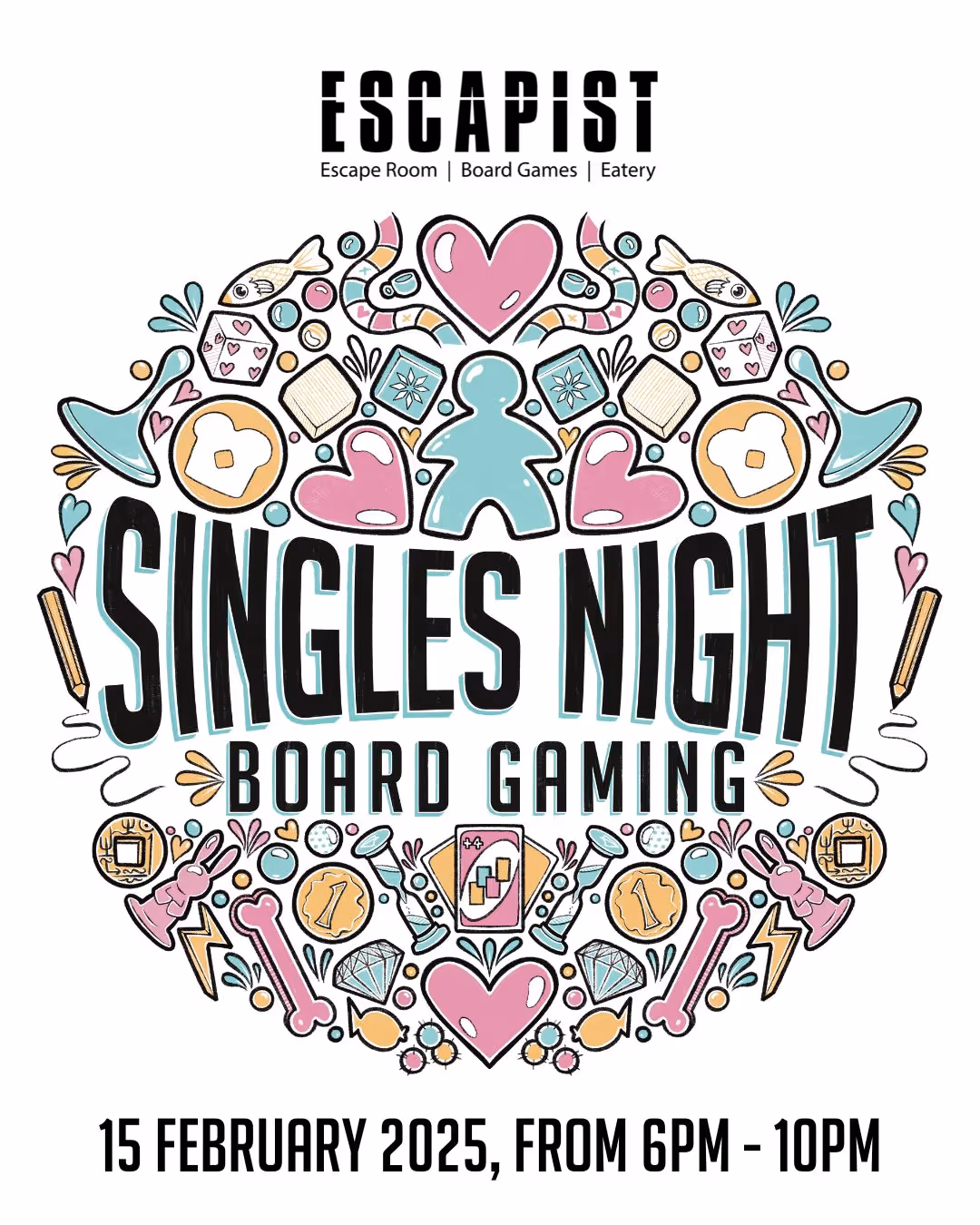 Escapist Singles Night : Valentine’s Edition