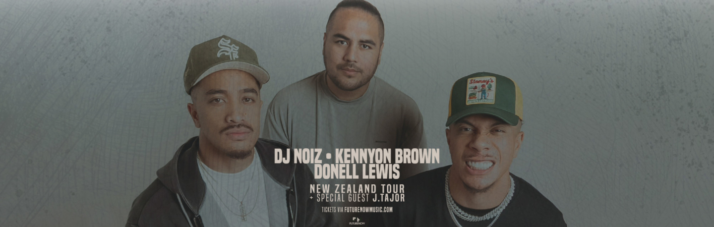 DJ Noiz, Kennyon Brown & Donell Lewis live in Hamilton