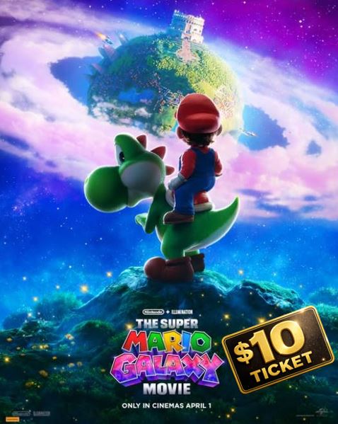 $10 Ticket – The Super Mario Galaxy Movie